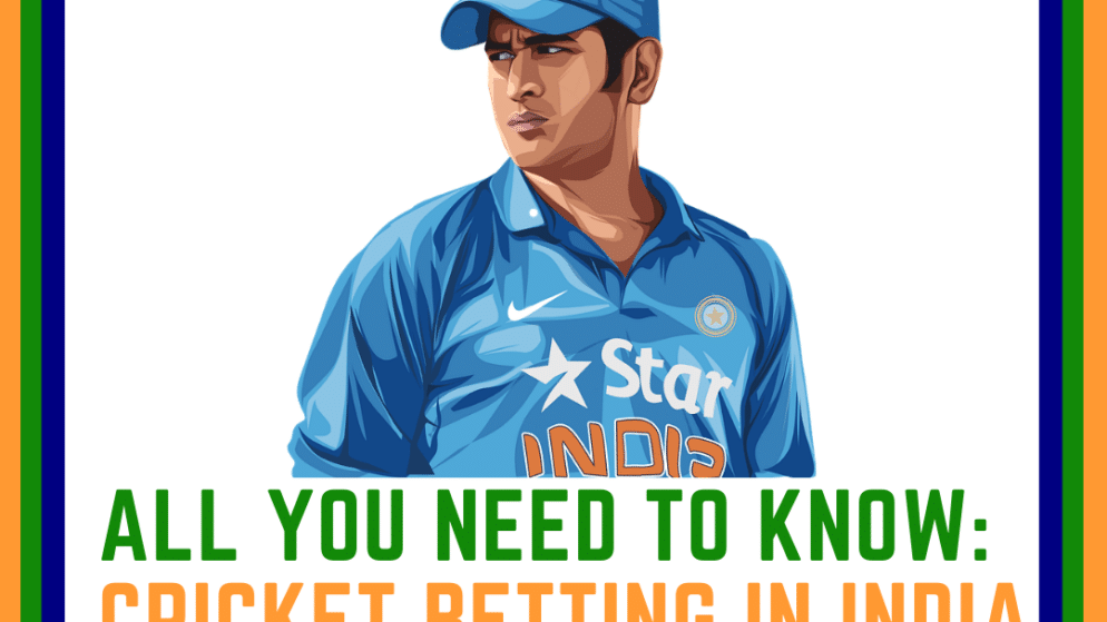Cricket Betting In India: All You Need To Know
